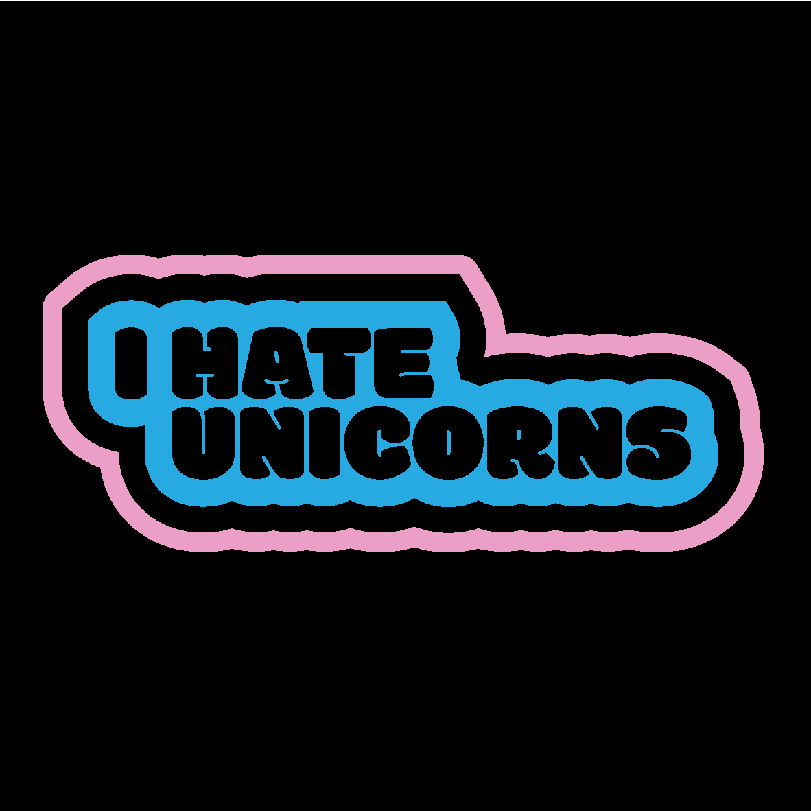 I Hate Unicorns